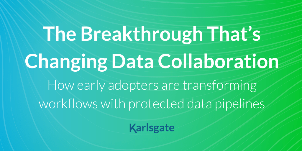The Breakthrough That’s Changing Data Collaboration
